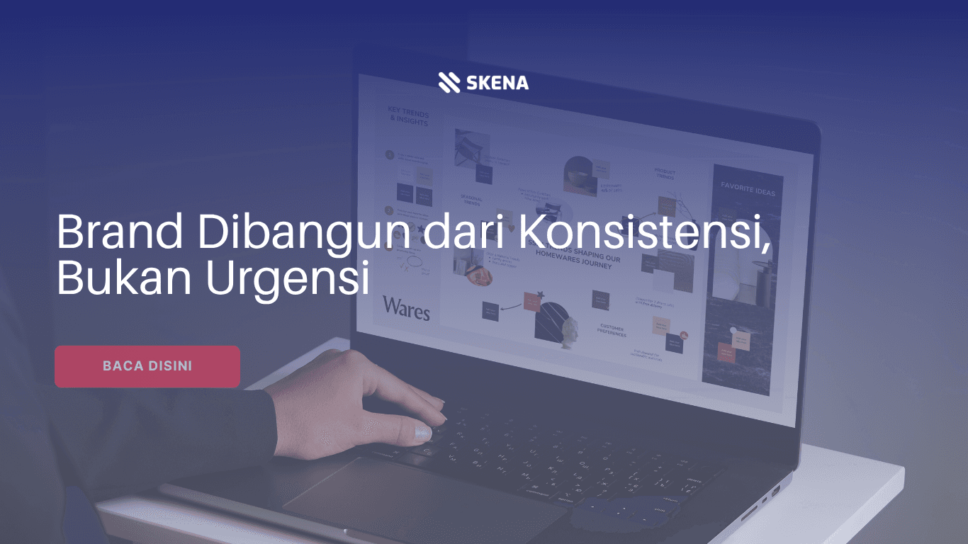 Brand Dibangun dari Konsistensi, Bukan Urgensi: Mindset Penting dalam Strategi Konten Modern